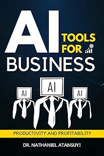 AI Tools for Business : Productivity and Profitability (English Edition)