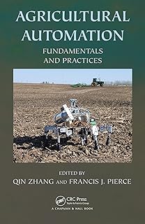 Agricultural Automation: Fundamentals and Practices (English Edition)