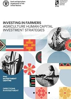 Investing in farmers: agriculture human capital investment strategies